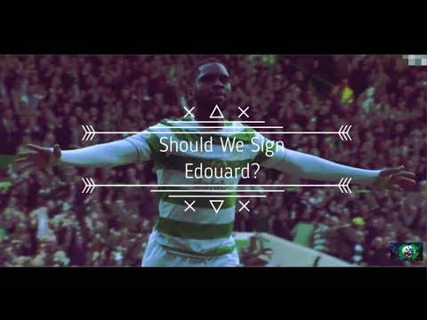 Should We Sign Odsonne Edouard?