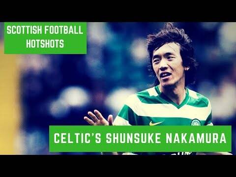 Scottish Football Hotshots &ndash; Shunsuke Nakamura