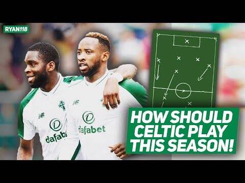 How Should Celtic Play This Season?
