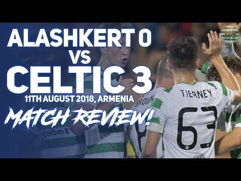 Alashkert 0-3 Celtic | Match Reaction/Review! | Q&a Announcement!
