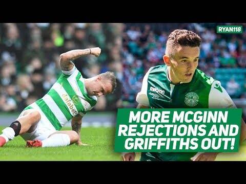 Griffiths Injured, Second Mcginn Bid and Car Crash for Celts!
