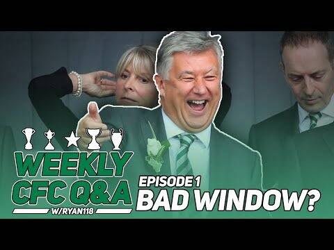 Should We Be Annoyed at the Board? | Weekly Celtic Q&a | #1