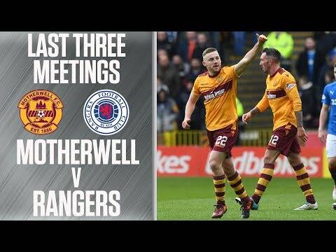 Motherwell Semi-final Upset and Rangers Inspired Comeback! | Last Three Meetings