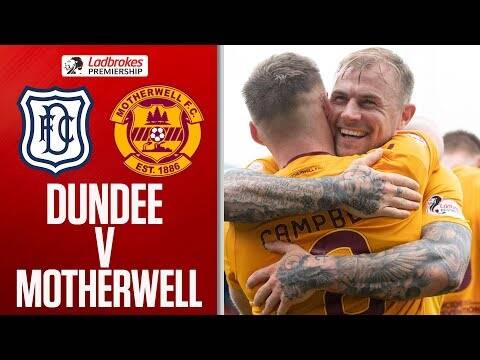 Dundee 1-3 Motherwell | 4th Straight Defeat for Dundee | Ladbrokes Premiership