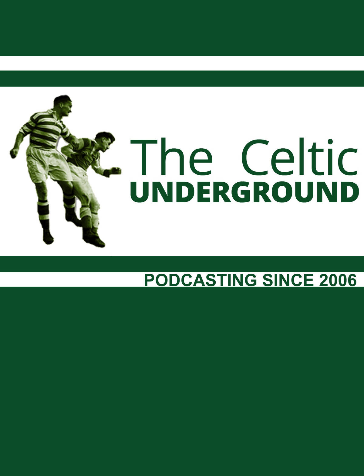Celtic Underground Celtic FC podcast
