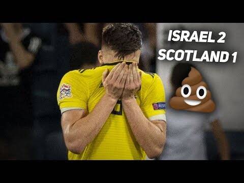 We are a joke. Israel 2-1 Scotland