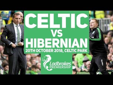 Celtic Vs Hibs 20/10/2018 | Match Preview/Predictions