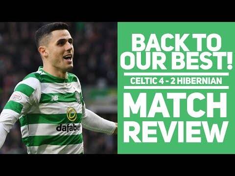 Back to Our Best? | Celtic 4-2 Hibs | Match Review!