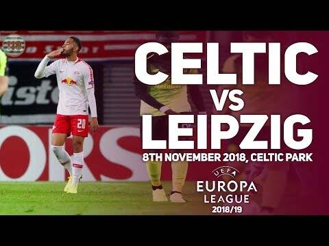 Celtic Vs Rb Leipzig 08/11/2018 | Match Preview/Predictions