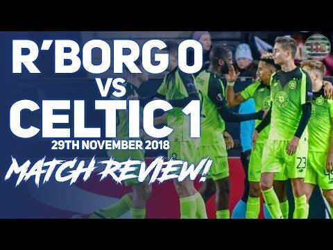ONE STEP CLOSER! &ndash; ROSENBORG 0 CELTIC 1 &ndash; MATCH REVIEW!