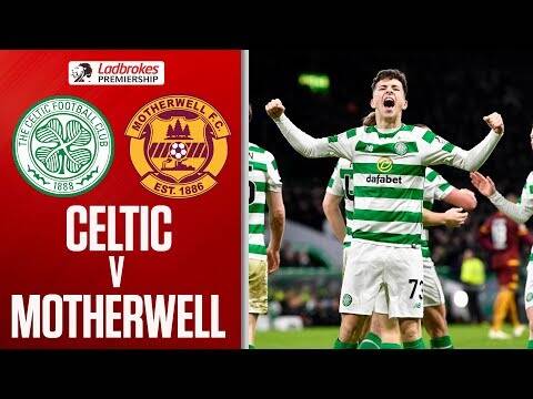 Celtic 3-0 Motherwell | Celtic Youngster’s Score Twice | Ladbrokes Premiership