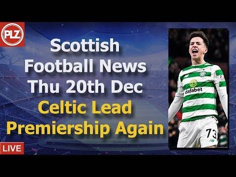 Celtic Lead Premiership Again &ndash; Thursday 20th December &ndash; PLZ Scottish Bulletin