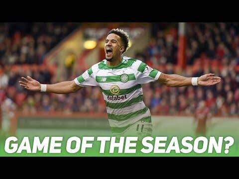 Aberdeen 3-4 Celtic | Game of the Season?