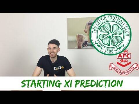 Celtic v Airdrie | Starting XI Prediction