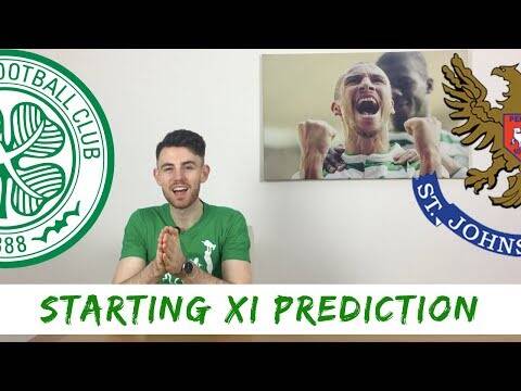 Celtic v St Johnstone | Starting XI Prediction