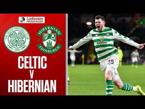 Celtic 2-0 Hibernian | Christie & Burke Continue Hoops Winning Streak! | Ladbrokes Premiership