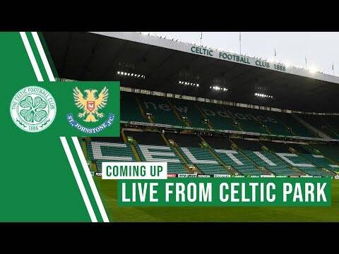 LIVE from Celtic Park &ndash; Celtic v St Johnstone pre-match