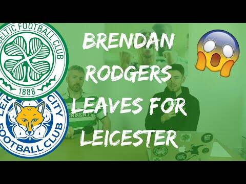 Brendan Rodgers Set for Leicester | Reaction