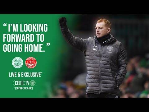 See Neil Lennon’s homecoming match exclusively LIVE on Celtic TV!
