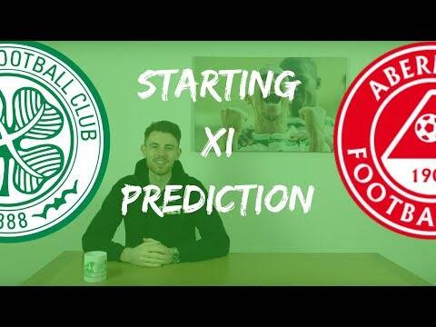 Celtic v Aberdeen | Starting XI Prediction
