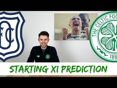 Dundee v Celtic | Starting XI Prediction