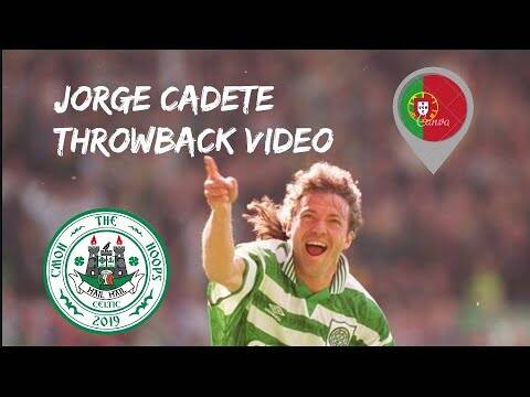 Jorge cadete | throwback player | Celtic fc