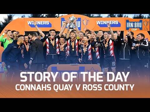 Connahs Quay Nomads v Ross County | Story of the Day | IRN-BRU Cup Final