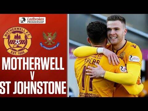Motherwell 3-0 St.Johnstone | Steelmen keep top 6 hopes alive with strikes | Ladbrokes Premiership