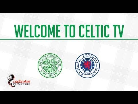 LIVE from Celtic Park &ndash; Celtic v Rangers
