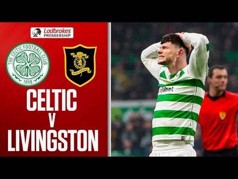 Celtic 0-0 Livingston | Celtic Frustrated as Livi Earn a Point | Ladbrokes Premiership