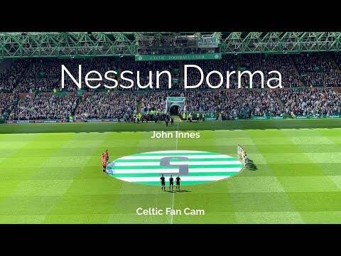 John Innes Nessun Dorma Celtic Park April 2019