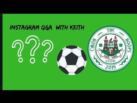 Instagram Live show Q&A | next Celtic Manager | Celtic players