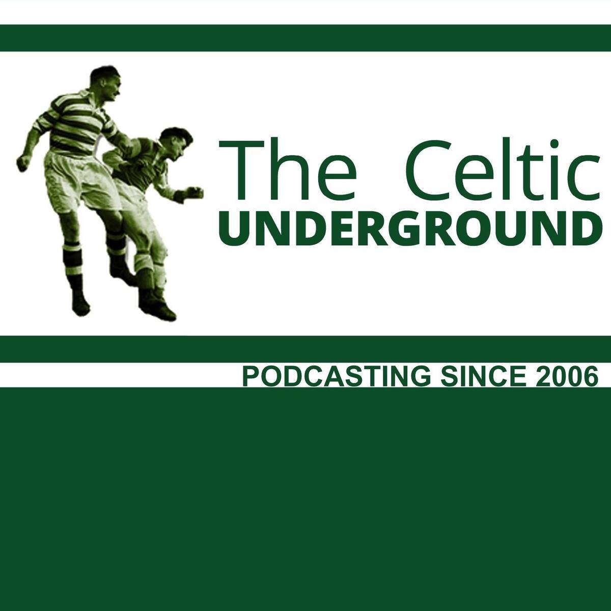 Celtic Underground Celtic FC podcast