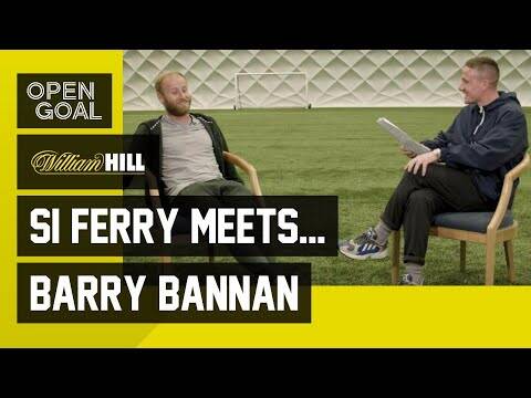 Si Ferry Meets. Barry Bannan | O’Neill Villa Days, Holloway at Blackpool, Scotland Caps, Sheff Wed