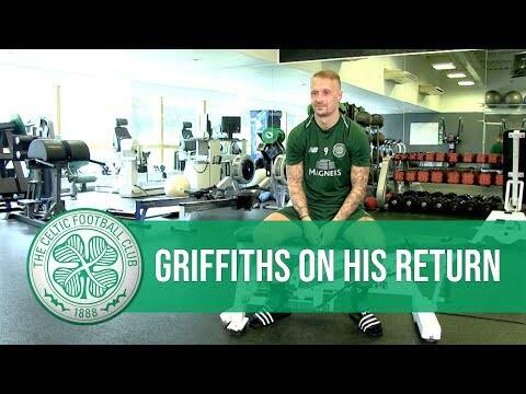 Celtic’s Leigh Griffiths on his return to action
