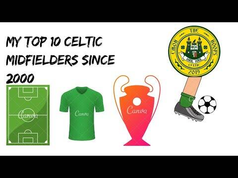 Top 10 celtic midfielders since 2000 | celtic fc | my pick