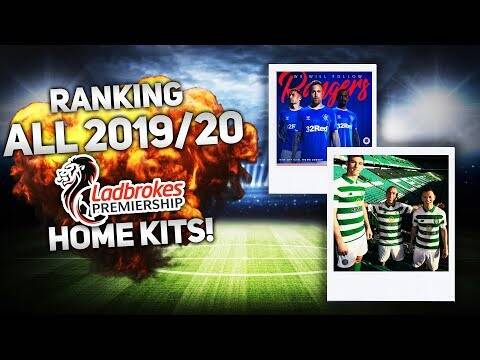 RANKING ALL 12 SCOTTISH PREMIERSHIP KITS! &ndash; 2019/20!