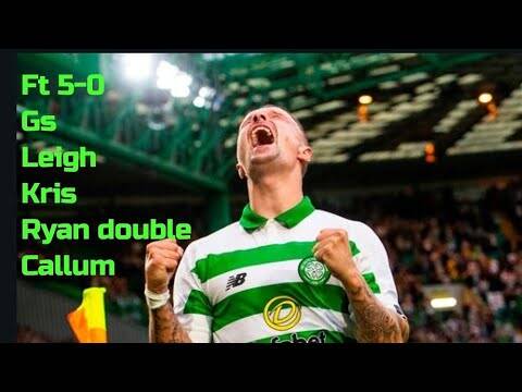 Celtic 5-0 nomme Kalju | leigh griffiths freekick | new signing | celticfc