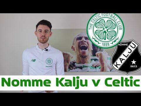 Nomme Kalju v Celtic | Starting XI Prediction