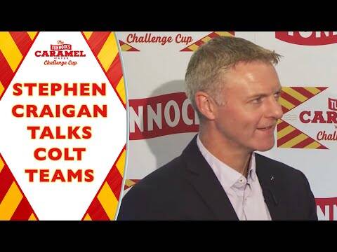 Stephen Craigan on Colt Teams in the Challenge Cup | Tunnocks Caramel Wafer Challenge Cup
