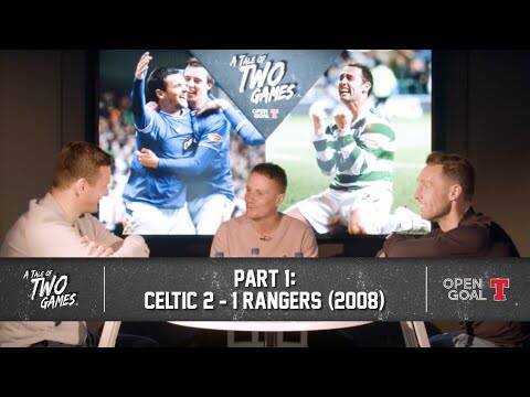 PART 1 | A Tale of Two Games &ndash; Celtic 2 &ndash; 1 Rangers 2008
