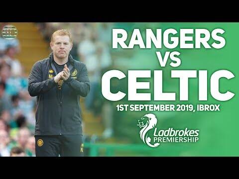 RANGERS VS CELTIC &ndash; 01/09/2019 &ndash; MATCH PREVIEW AND PREDICTIONS! &ndash; FIRST OF THE SEASON!