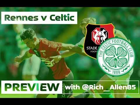 Audio Preview with Rich Allen | Rennes v Celtic