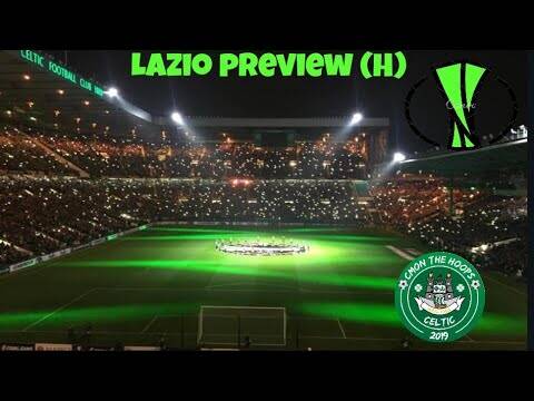 Celtic Vs Lazio | Big Night at Celtic Park | Uefa Europa league