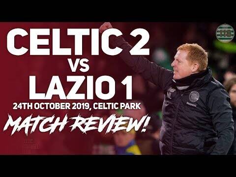 Celtic 2-1 Lazio | Last Minute Winner! Match Reaction and Review!