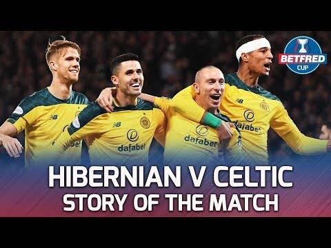 Hibernian v Celtic &ndash; Story of the Match |