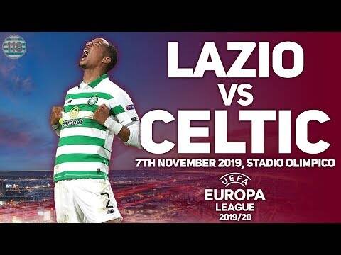 Lazio Vs Celtic | 07/11/2019 | Match Preview/Predictions!