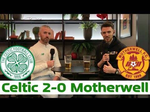 Celtic 2-0 Motherwell | Post-Match Pint