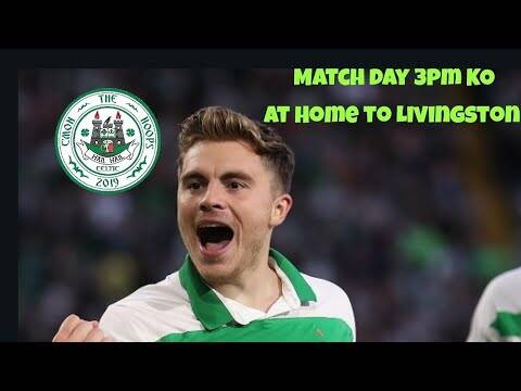 Celtic Vs Livingston Preview | return of Leigh? | The bhoys are back