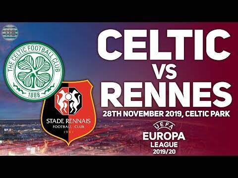 Celtic Vs Stade Rennais | 28/11/2019 | Match Preview/Predictions!